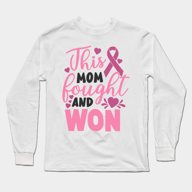 this mom fought and won Long Sleeve T-Shirt by CrankyTees